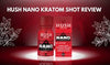 Hush Kratom - Nano Kratom Shot - 12 Counts Per Box